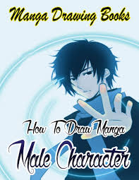 Continue to draw out his hairstyle which is long, but not too long. Manga Drawing Books How To Draw Manga Male Characters Learn Japanese Manga Eyes And Pretty Manga Face Drawing Manga Books Pencil Drawings For Beginners Volume 5 Publication Gala 9781508598602 Amazon Com Books