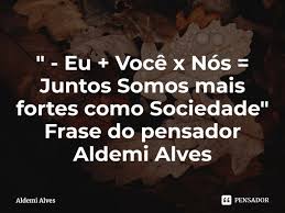 Eu Voce X Nos Juntos Somos Mais Aldemi Alves