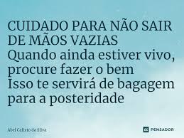 CUIDADO PARA NÃO SAIR DE MÃOS... Abel Calixto da Silva