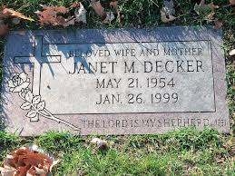 Janet Marie Kohl Decker (1954-1999)