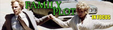 Family Plot - Deep Focus Film Studies