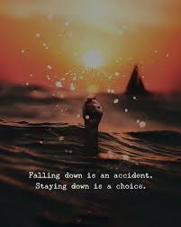 Falling Down Is An Accident Words Motivational Quotes Positive Quotes