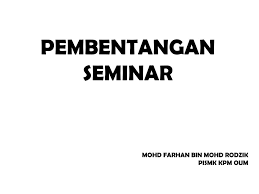 Jul 28, 2019 · menyediakan slide pembentangan bagi projek dewan badminton. Ppt Pembentangan Seminar Powerpoint Presentation Free Download Id 920748