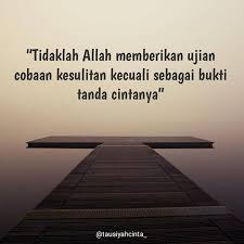 'sudah pasti akan berlaku ke atas kita sunnah allah yang berupa ujian dan dugaan.'. Gambar Kata Allah Tidak Akan Memberikan Cobaan Cikimm Com