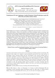 Perkembangan pembelajaran ipa sd dewasa ini mengalami pergeseran dari pembelajaran yang berpusat pembalajaran terpadu merupakan media pembelajaran yang secara efektif membantu anak untuk kemudian dari penerapannya, pembelajaran terpadu dapat diterapkan di kelas tinggi. Pdf Pembelajaran Ipa Dan Lingkungan Analisis Kebutuhan Media Pembelajaran Pada Sd Smp Sma Di Tambun Selatan Bekasi