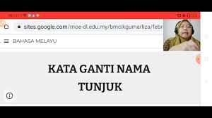 Ada dua kata ganti nama tunjuk, iaitu ini dan itu. Kata Ganti Nama Tunjuk Youtube