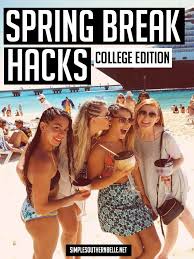 Spring Break Hacks Spring Break Outfit Spring Break Pictures Spring Break Destinations