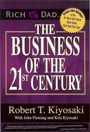 The Business Of The 21st Century Kiyosaki Rich Dad Robert Kiyosaki Network Marketing