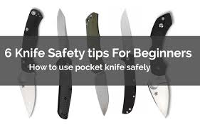 Always cut on a cutting board. 6 Knife Safety Tips For Beginners How To Use Pocket Knife Safely