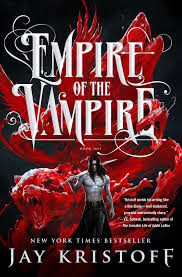 Empire of the Vampire (Empire of the Vampire, #1) by Jay Kristoff |  Goodreads