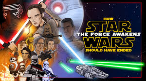 Submitted 9 months ago by mrdvfx_123. How Star Wars The Force Awakens Should Have Ended Youtube