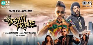Crown Prince Jazzy B Feat Bohemia Latest Punjabi Songs 2020 New Punjabi Video Song Download In 2020 Prince Lyrics Latest Song Lyrics Lyrics