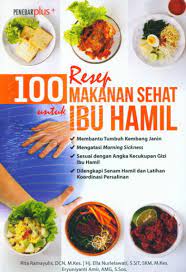 Buku 100 Resep Makanan Sehat Untuk Ibu Hamil Bukukita