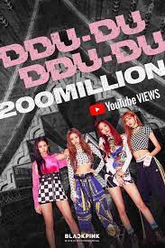 The single and its music video were released on june 15, 2018. Long Poster Blackpink Ddu Du Ddu Du 200 Million Youtube Views