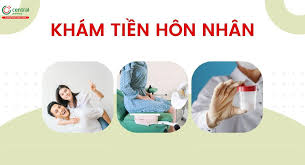 Khám tiền hôn nhân là khám những gì? Địa chỉ và chi phí khám cụ thể