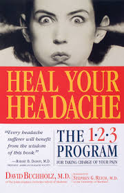 Heal Your Headache eBook by David Buchholz M.D.