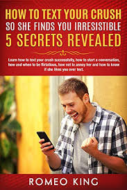 Walker knows that he's not cut out for hearth and home. How To Text Your Crush So She Finds You Irresistible 5 Secrets Revealed Learn How To Start A Conversation When To Be Flirtatious How Not To Annoy Her And How To Know