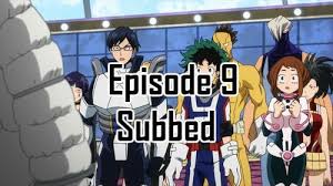 Download my hero academia season 4 english dubbed in 480p or 720p and watch my hero academia season 4 offline without any buffering. My Hero Academia Season 1 Episode 9 English Subbed My Hero Academia My Hero Hero