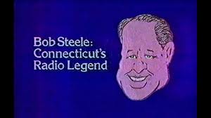 Bob Steele: Connecticut's Radio Legend