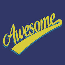 Image result for awesome