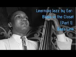 Learn Jazz by Ear: "Blues in the Closet" Part 1, Bass line