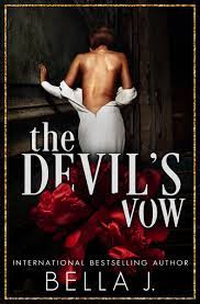 The Devil's Vow (Vows and Vengeance Duet, #1) by Bella J. | Goodreads