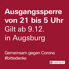 Die bayernweite nächtliche ausgangssperre wurde welche zusätzlichen regeln gelten für hotspots? Detail Stadt Augsburg
