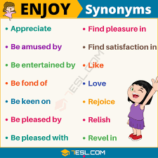 Enjoy Synonym List Of 14 Synonyms For Enjoy In English 7 E S L Synonym English Lessons Vocabulary Words