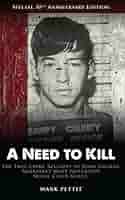A Need To Kill: The True-Crime Account of John Joubert, Nebraska's Most  Notorious Serial Child Killer: Pettit, Mark: 9780988928312: Amazon.com:  Books