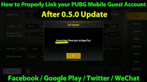 How To Properly Link Your Guest Account To Google Play Twitter Facebook Wechat Pubg Mobile Youtube