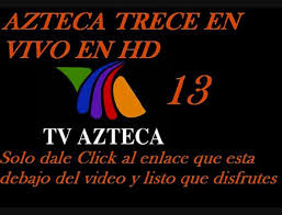 Su programación dirigida a públicos específicos y con intereses particulares. Television Gratis Por Internet Azteca Trece En Vivo Video Dailymotion