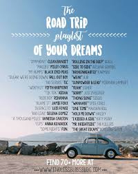 The Road Trip Playlist Of Your Dreams A Mix Of Old New Endless Bliss Road Trip Playlist Music Playlist Road Trip Music