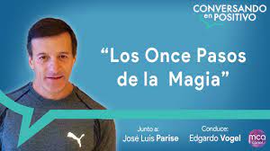 Jose Luis Parise Los Once Pasos De La Magia Youtube