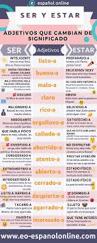 Adjetivos Que Cambian De Significado Con Ser Y Estar Ejercicios Para Aprender Espanol Adjetivos Aprender Espanol