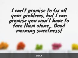 Romantic good morning sms / text messages for her. 140 Sweet Good Morning Love Messages For Him Bayart