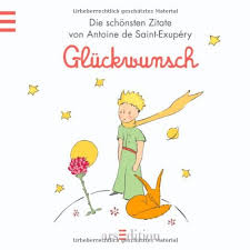 Und wie können gefühle noch unmittelbarer und die erzählte welt des kleinen prinzen ist eine welt der innersten gefühle. Gluckwunsch Kleiner Prinz Kleiner Prinz Minibucher Von Saint Exupery Antoine De