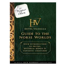 For Magnus Chase Hotel Valhalla Guide To The Norse Worlds Your Introduction To Deities Mythical Being By Rick Riordan Hardcover Magnus Chase Rick Riordan Magnus Chase Books