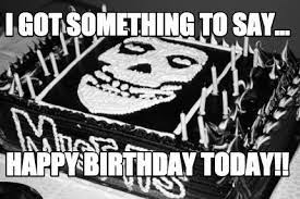 Meme Creator Funny Happy Birthday Misfits Shirt Guy Meme Generator At Memecreator Org