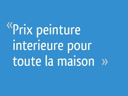 Prix de pose de la peinture. Prix Peinture Interieure Pour Toute La Maison 18 Messages