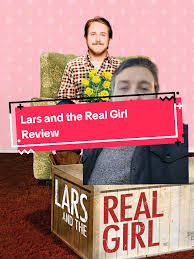 Lars and the Real Girl Movie Review