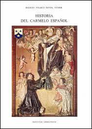 HISTORIA DEL CARMELO ESPAÑOL, V. III, PROVINCIAS DE CASTILLA Y ANDALUCÍA.  1563-1835. – La Madonna del Carmine