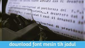 Ada banyak sekali jenis font mesin ketik yang ada di microsoft word ini sehingga jika anda ingin membuat tulisan dengan berbagai font maka bisa dengan mudah memilihnya di microsoft word. Download Kumpulan Font Mesin Ketik Jadul Terbaru 2021