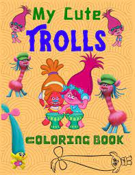 Print trolls coloring pages for free and color our trolls coloring! My Cute Trolls Coloring Book Funny Trolls Coloring Book Trolls Coloring Books For Kids A Fine Art Coloring Book Publication Th 9781699982396 Amazon Com Books