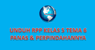 Sd negeri 76 bengkulu pendidikan tengah kelas/semester : Unduh Rpp Kelas 5 K13 Tema 6 Panas Dan Perpindahannya Revisi 2020 Info Dunia Edukasi