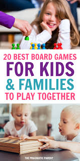 Best Board Games For Kids And Families To Play Together Board Games For Kids Fun Board Games Free Games For Kids