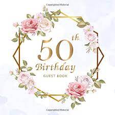 Download birthday flowers stock photos. 50th Birthday Guest Book Beautiful Flowers Leaves Keepsake Memory Book And Gift Log Message Anniversary Guest Write In Well Wishes Friend And Family 50 Year Happy