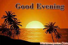 180+ calming good evening messages, wishes & quotes; 90 Good Evening Message Wishes Quotes Wishlovequotes