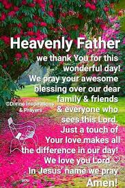 Tess Lace On Twitter Morning Prayer Heavenly Father Poreber2018 Elainerequina2x Chonafebe2 Mssalamat68 Noranoracampos Ermiesagum Irmaroxas3 Latuazon 777ayznal Aldub Jason Marnelli36 Amphybursoc Sapphir04394715 Salvadortrish21 Good morning its friday wishes quotes messages greetings images. morning prayer heavenly father
