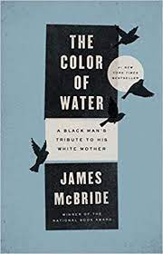 In this story, the characters have their own particular image of mary, the. The Color Of Water A Black Man S Tribute To His White Mother Mcbride James 8580001110332 Amazon Com Books