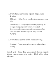 Dengan kata lain, bekerjasama dalam melakukan sesuatu kerja. Peribahasa